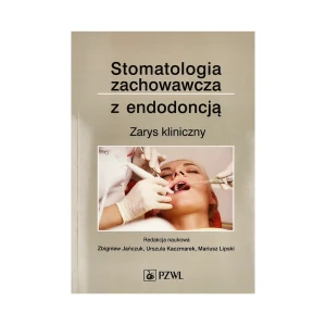 Stomatologia zachowawcza z endodoncją PZWL