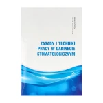 Zasady i techniki pracy w gabinecie stomatologicznym EDICON